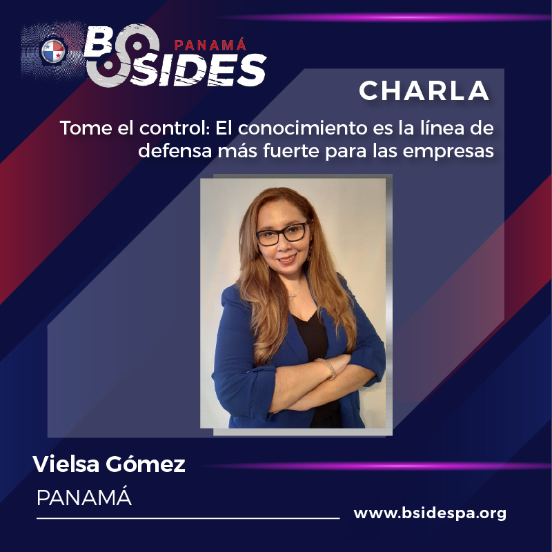 BSidespa's tweet photo. Conoce a nuestros expositores. Vielsa Gómez, Fundadora B4A Consulting, Máster en Ciberseguridad y Proyectos, participa de la charla Tome el control: El conocimiento es la línea de defensa más fuerte para las empresas el día 28 de enero a las 5 p.m. https://t.co/9ahButywbe