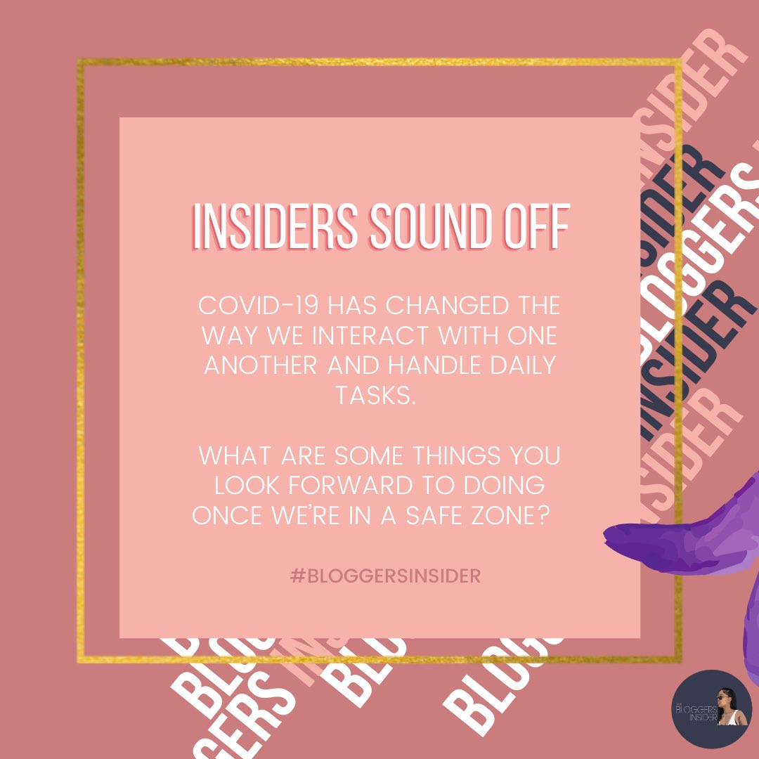 bloggerinsiders's tweet photo. #Insiders COVID-19 shook up our way of living last year. What are some things you miss and look forward to doing once we’re in a safer and more stabilized space in the 🌎? #BloggersInsider #Blogger #InsidersSoundOff https://t.co/Afar4TZZAr