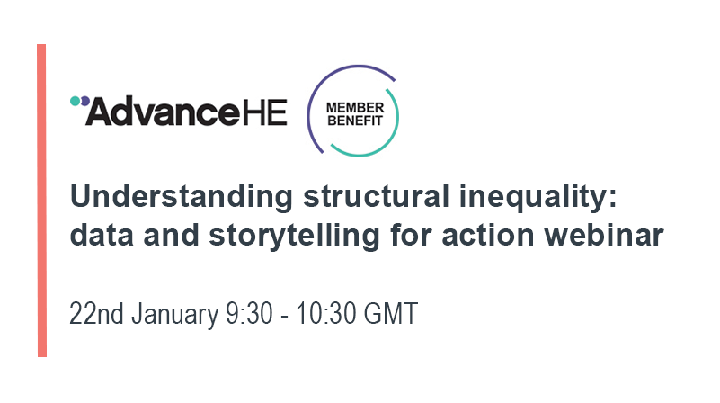 Our 22 January #AdvanceHEmembers webinar 'Understanding structural inequality: data and storytelling for action' explores the ways the HE sector, institutions and individuals are discussing and understanding structural racism. Book here: ow.ly/XIHb50DbnO7 #equality #EDI