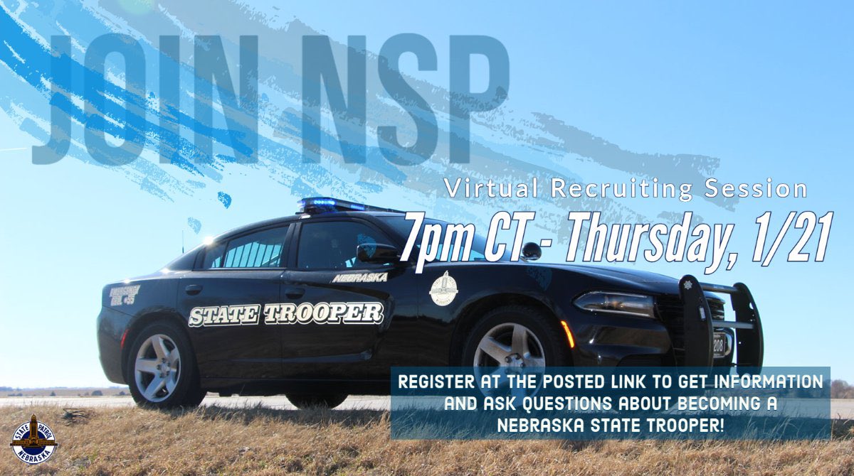 We are hosting a virtual recruiting session this Thursday (1/21). Register at: bit.ly/35HfMIH

If you are ready to #JoinNSP, applications for #NSPCamp65 are still open. To apply, visit: nsp.ne.gov/apply

#NSP #BecomeATrooper #SeeWhereTheRoadTakesYou