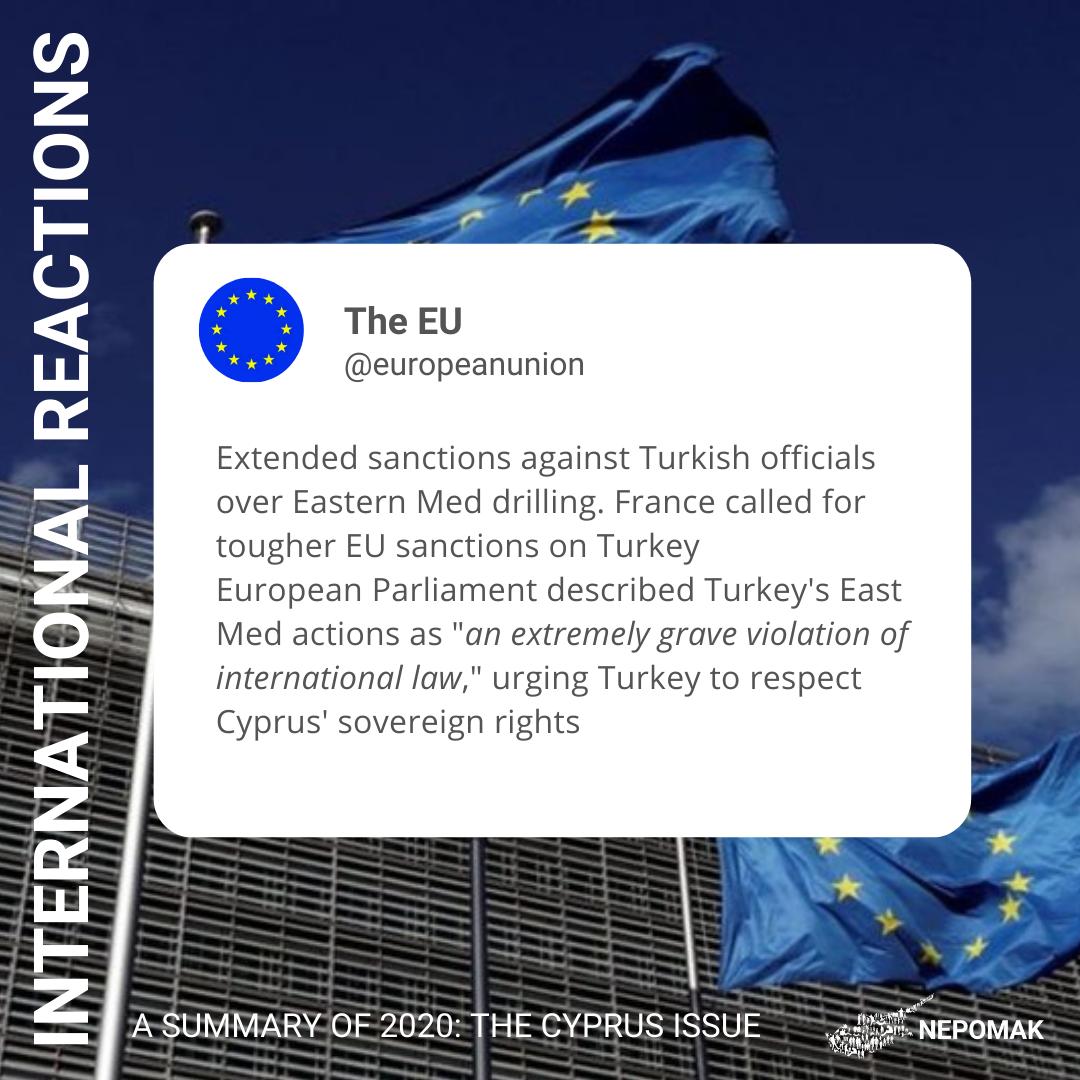 The international community recognised Turkey's illegal behaviour by condemning and sanctioning it in accordance with international law. Some notable reactions 