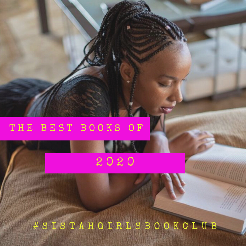 sistahgirlsbc's tweet photo. #ICYMI Sistah Girls, there were a lot of books that came out last year BUT these were our faves...https://t.co/UwZ7MDWHVz
#sistahgirlsbookclub #blackauthors #bestbooksof2020 #blackauthors #blackbookclubs https://t.co/2lhw90bst0