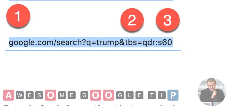 First, let's search in seconds. Part (1) is a Google search for Trump:  http://google.com/search?trump&nbsp; Part (2) is a code to do something special, add any number of seconds. That's done in part 3 (60 seconds). Here is the full link:  https://www.google.com/search?q=trump&tbs=qdr:s60