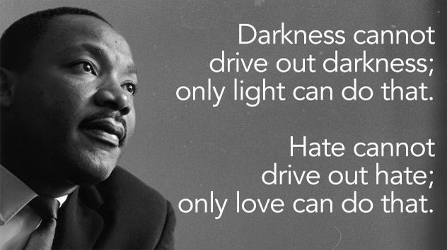 “Darkness cannot drive out darkness; only LIGHT can do that. Hate cannot drive out hate; only LOVE can do that.” ❤️ 🙏🏼 #RememberingMLK #RememberingWhatMLKStoodFor #WeMustBeBetter #WeMustDoMore