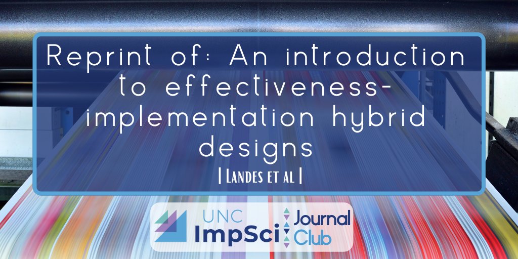 uncimpsci's tweet image. Interested in #ImpSci study designs? 🎉

📑Read this reprint on effectiveness-implementation hybrid designs by Drs. @SJLandes @sachamcbainphd and Geoffrey Curran. ow.ly/Ejpy50D3IAG

#ImpSciJournalClub #StudyDesigns #AcademicTwitter #HybridDesigns #QUERI @ImplementCollab