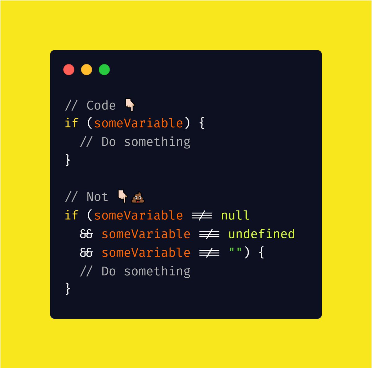 SiddAjmera's tweet image. Was helping a friend out with her code and saw a piece that checked if someVariable exists by evaluating it's equality with null, undefined, and "".
How would you do it?
I find this 👇🏻 syntax cleaner
#javascript #webdevelopment #code