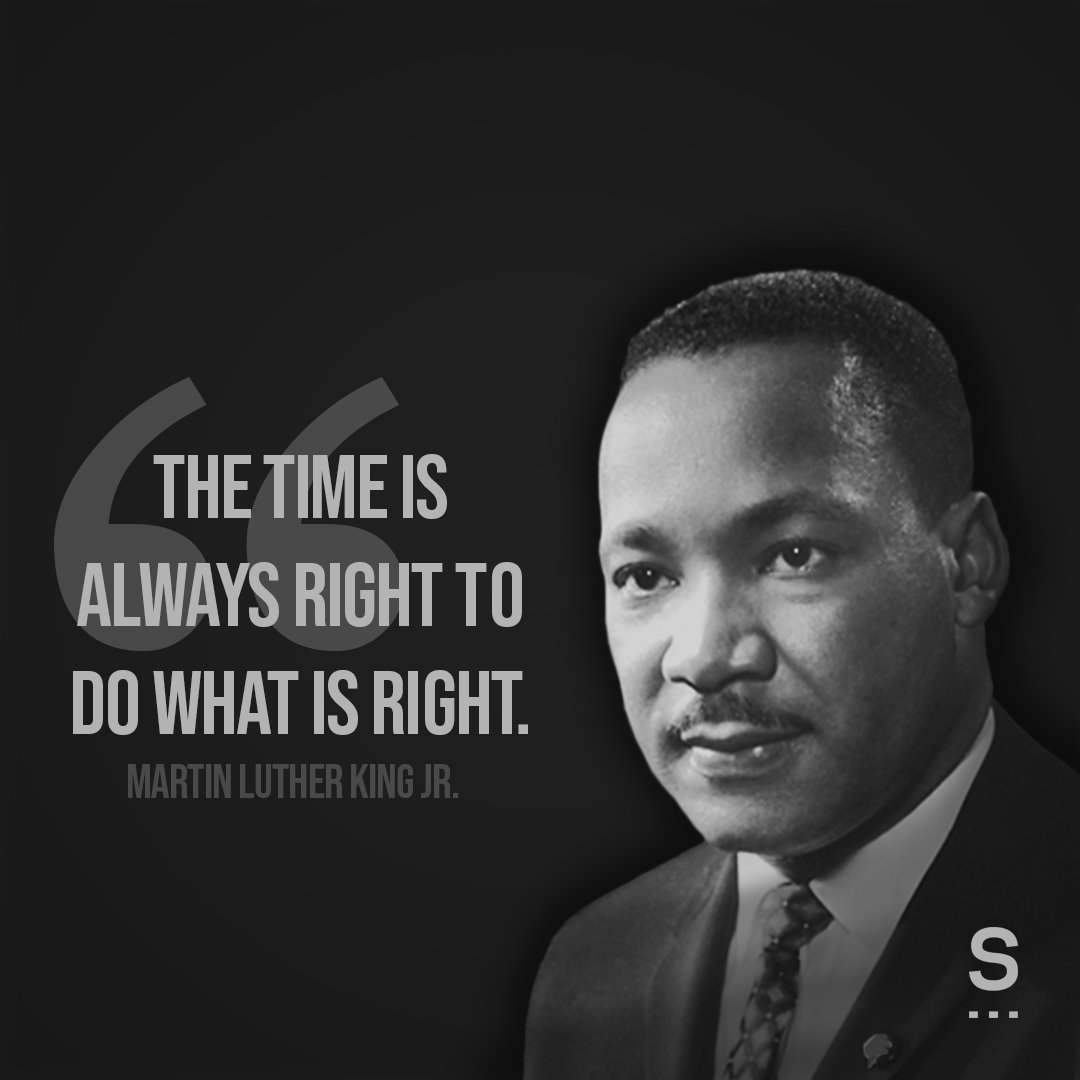 "The time is always right to do what is right." #MLKDay