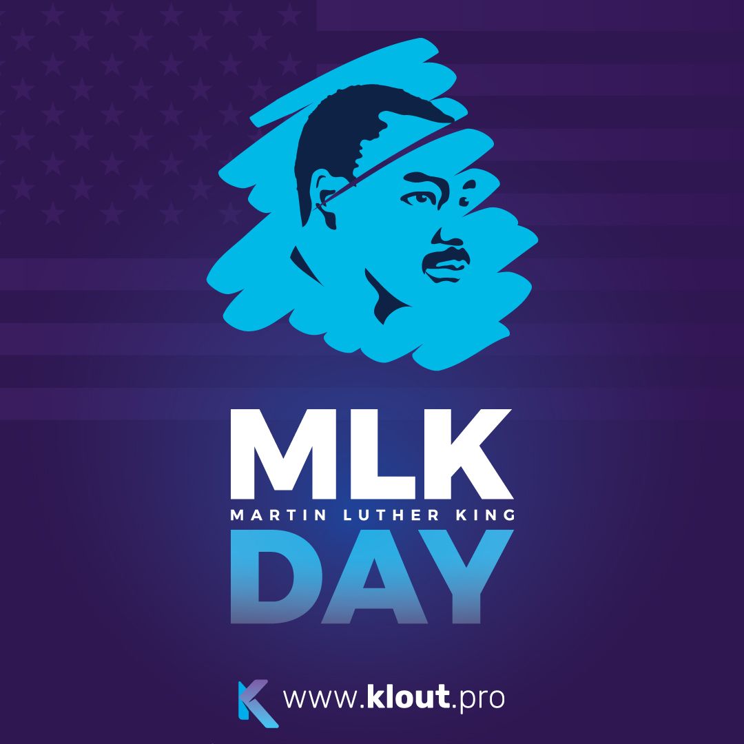 KloutPro's tweet photo. Martin Luther King Day https://t.co/YpNzRA4JfC