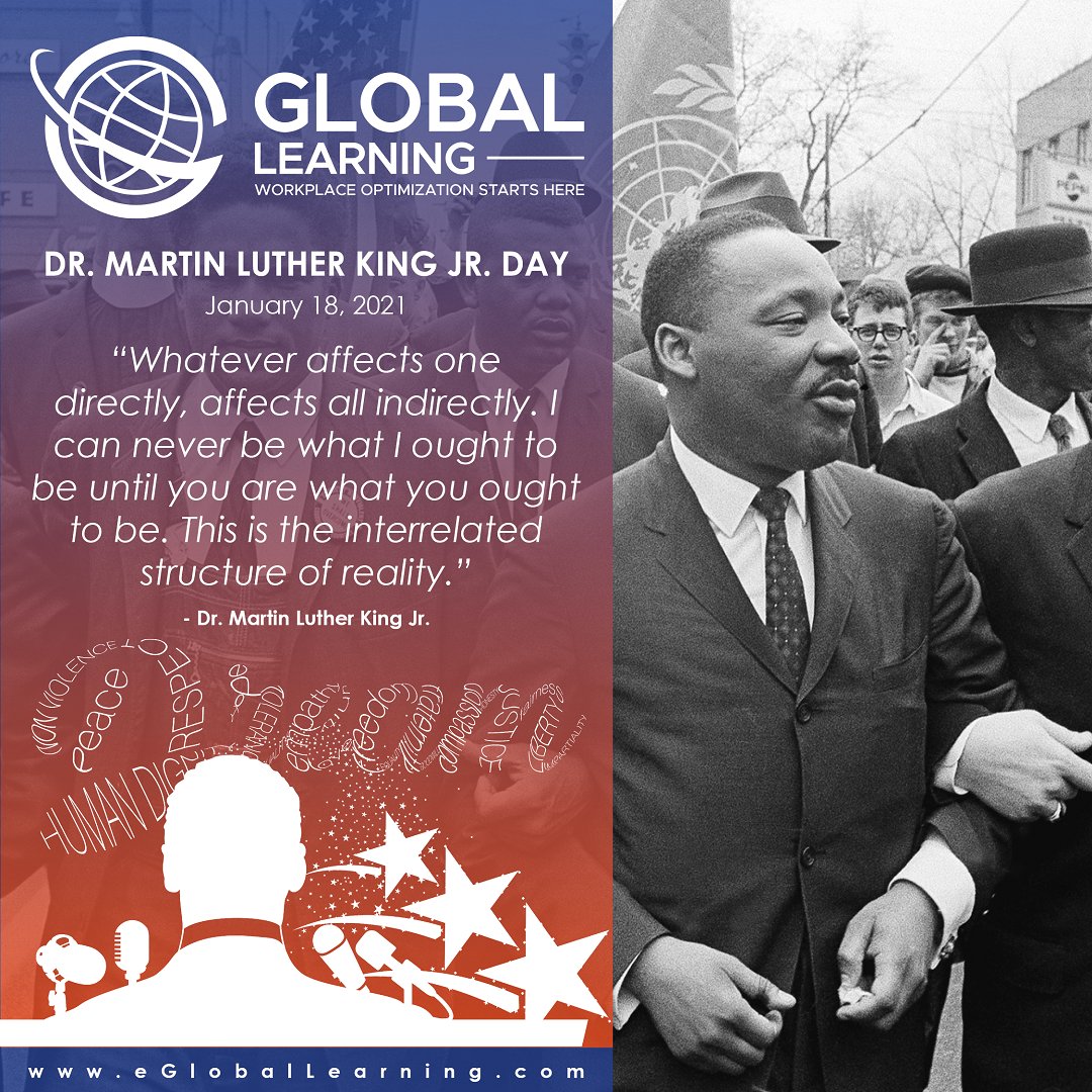 eGlobalLearning's tweet image. Happy Dr. Martin Luther King Jr. Day from all of us here at @eGlobalLearning. May your day be filled with peace, community, &amp;amp; progress.

Learn more about Dr. King and his remarkable life&apos;s work by visiting history.com/topics/black-h…. 

#WorkplaceOptimization #Diversity #MLKDay2021