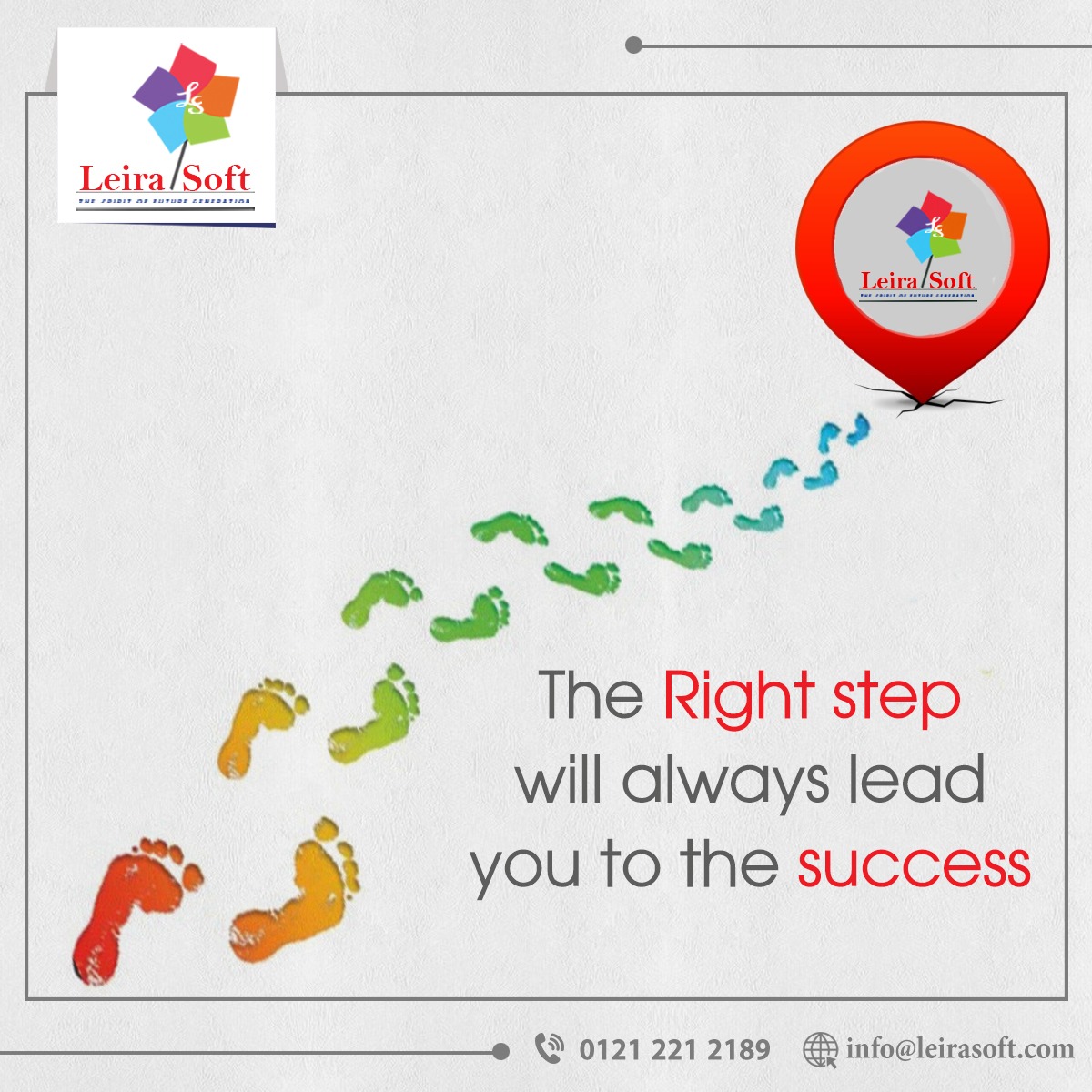 The Right Step will always lead you to success. We plan and strategize on how to understand your brand, what are the digital touchpoints to focus on, studying the consumers in your niche, and targeting them on the right point.
Call 01212212189  info@leirasoft.com 
#webdesign