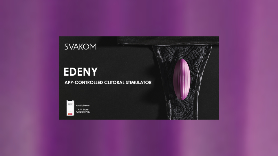 Svakom Introduces App-Controlled Clitoral Stimulator 'Edeny' @svakom_usa xbiz.com/news/256839/sv…