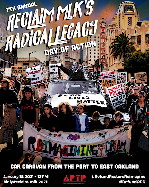 Reclaim MLK's Radical Legacy 2021Car Caravan: starts noon, Jan 18, Port of Oakland #RefundRestoreReimagine  #DefundOPD  #ReclaimMLK  #ReclaimMLKOak https://www.indybay.org/newsitems/2021/01/10/18839328.php