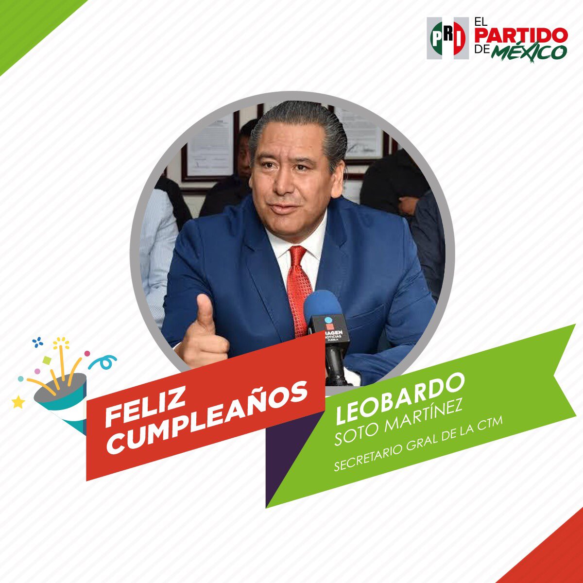 PRIdePUEBLA's tweet photo. Los integrantes del Comité Directivo Estatal felicitamos con aprecio a @leobardosoto, líder de la @CTMPuebla, quien este día cumple años. Deseamos lo mejor en su vida hoy y siempre. https://t.co/nqiWuzXqC5