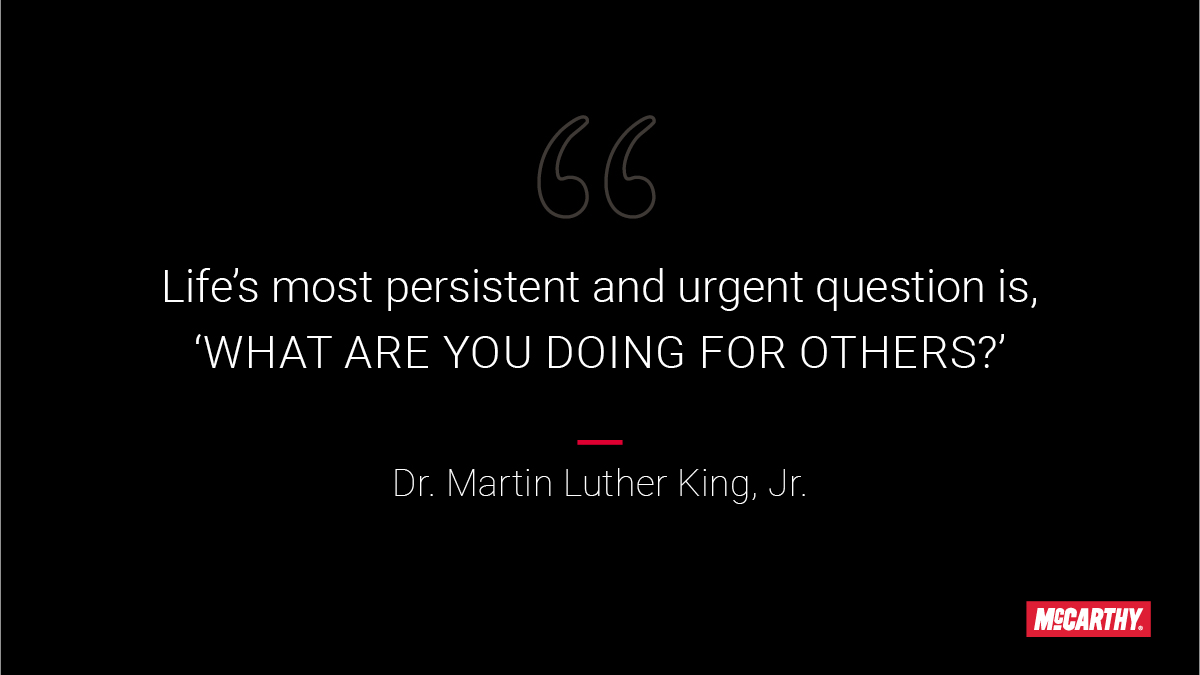 McCarthyBuild's tweet photo. Dr. Martin Luther King, Jr’s legacy of servant leadership continues to inspire us. As a #CommunityBuilder, we are always looking for and adopting new ways to serve the communities where we live, work and play.  How do you practice servant leadership? #MLKDay https://t.co/lrDJA88VDS