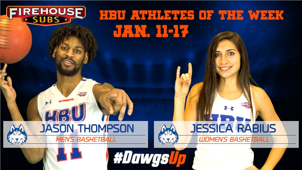 A big #DawgsUp to the <a href="/FirehouseSubs/">Firehouse Subs</a> HBU Athletes of the Week for Jan. 11-17...@HBUTrack junior Jessica Rabius and @HBUBasketball sophomore forward Jason Thompson!