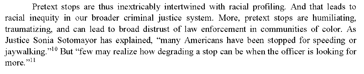 This state of affairs isn't harmless. The humiliation & degradation that comes from having an officer seek to search, following a traffic violation, is pronounced. That leads to broader distrust of law enforcement.I can’t say it better than Justice Sotomayor (see image). /6