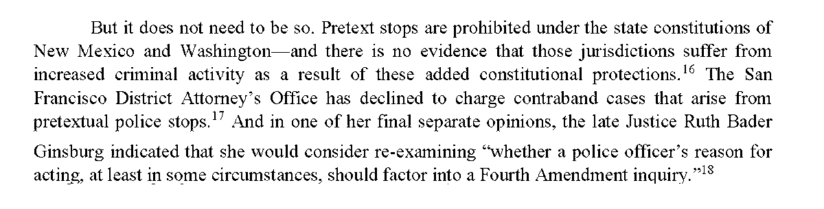 How do we know that we can do this while protecting public safety? We’ve looked to other places. In New Mexico and Washington, for example, an officer can’t stop a person for pretextual reasons.There’s no indication those states suffer from higher crime rates as a result. /12