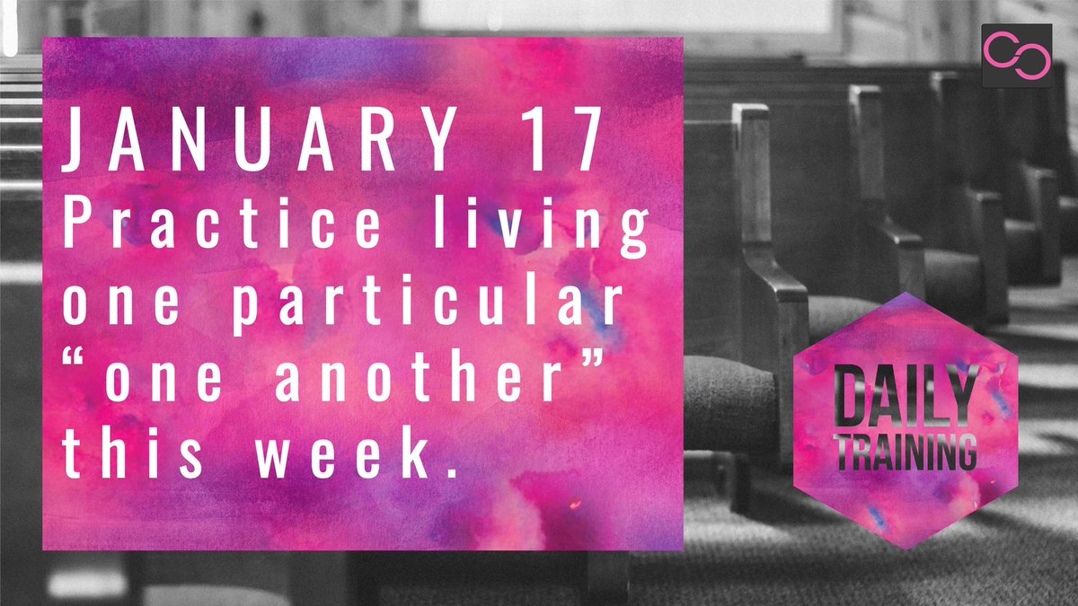 Daily Training: Practice living one particular “one another” this week.
· Love one another (John 13:34-35)
· Bear with one another (Colossians 3:13)
· Be kind to one another (Ephesians 4:31)
· Forgive one another (Ephesians 4:32)
· Encourage one another (1 Thes. 5:11)