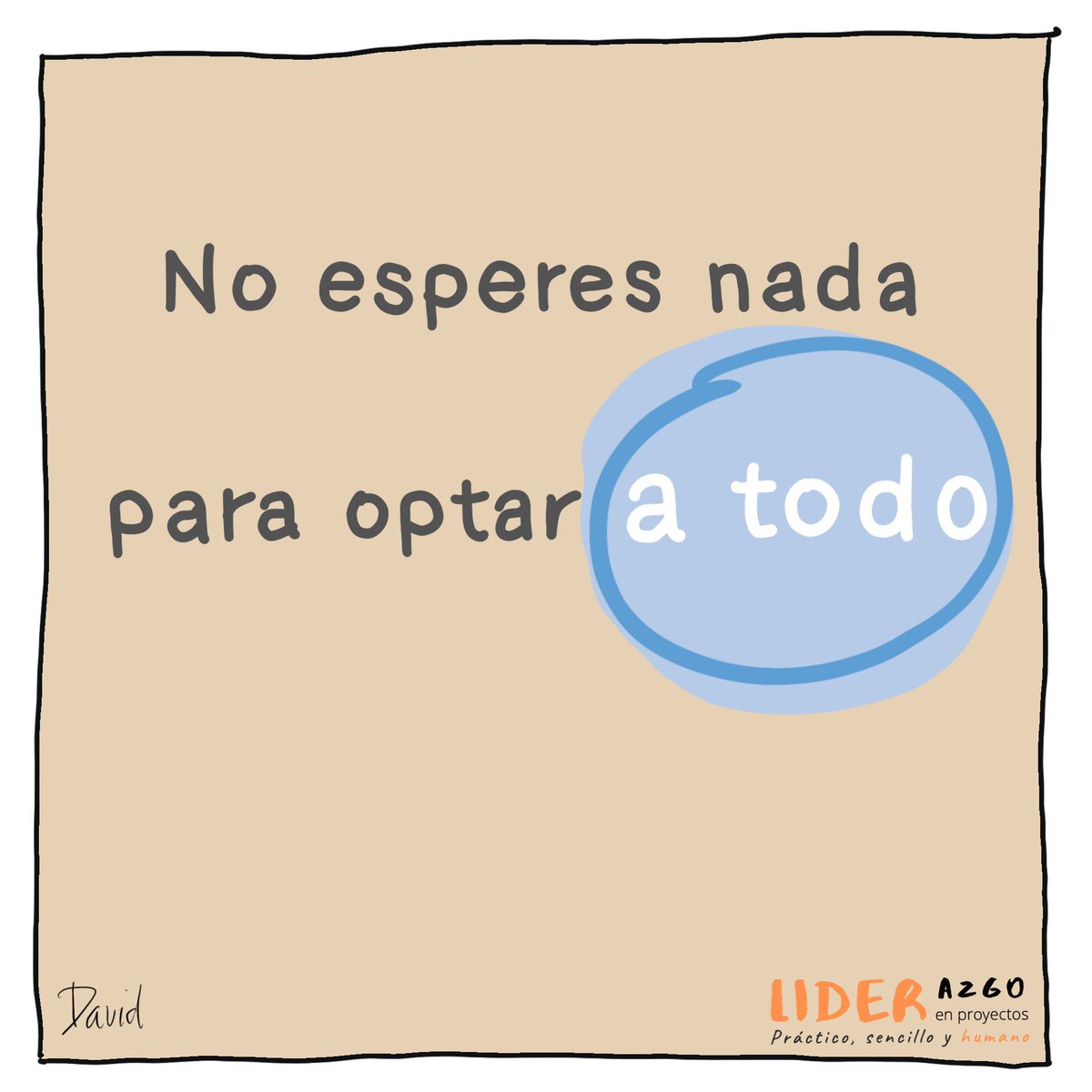 A veces no optar a nada es la estrategia ganadora. 
De hecho es la estrategia que alguna vez YA te ha dado grandes e inesperadas victorias 

liderazgoenproyectos.com/no-esperes-nad…