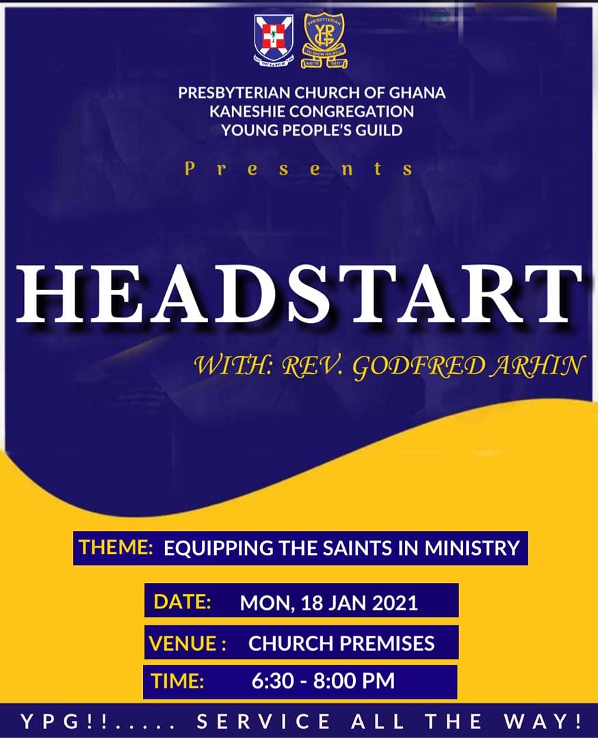 KaneeYPG's tweet photo. YPG!!!....📣📣📣
Join us today for HEADSTART: Equipping The Saints For Ministry🙏🏾🔥🙌🏾 with Rev. Godfred Arhin 
⛪ Church Premises
🕰️ 6:30-8pm
You!....Practice Godliness👏👏💫
Note: All CoVID Protocols Will be strictly observed.
#WearAmask #WashYourHands #KeepADistance

#KaneeYPG https://t.co/anXLMn6wXn