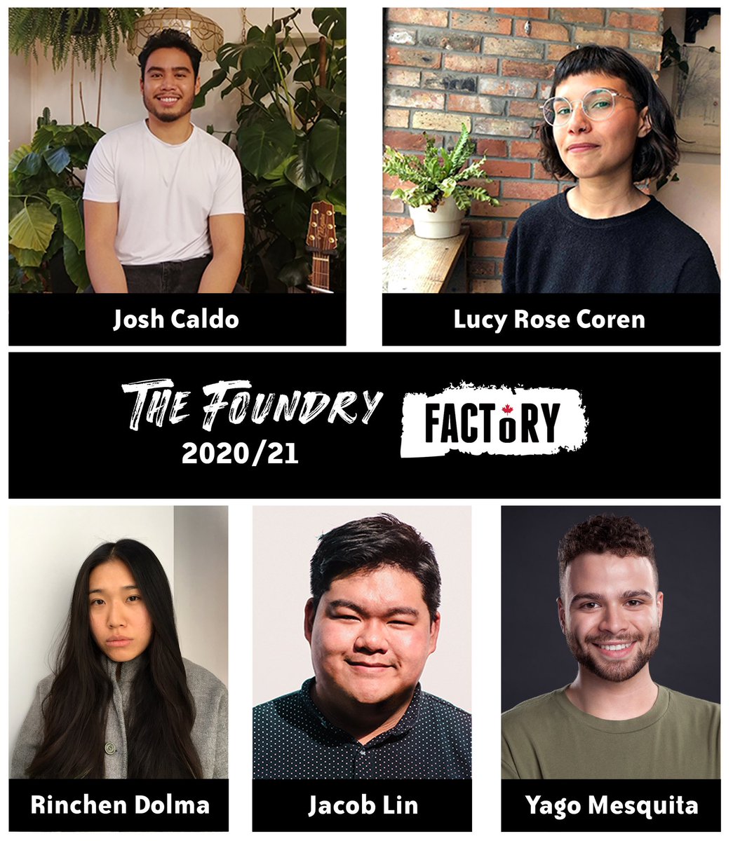 FactoryToronto's tweet image. Kicking off 2021 with some exciting news - Please help us in welcoming this season's Foundry, Factory’s new work creation group for early career playwrights! 

Josh Caldo, Lucy Rose Coren, Rinchen Dolma, Jacob Lin, and Yago Mesquita!