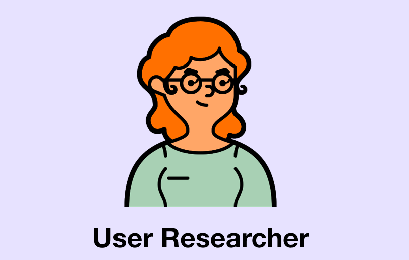 User Researcher (AKA UX Researcher)Role: Understand how users experience the product. Blend qualitative and quantitative insights to form insights.Ex. Project: Understand the challenges new parents face with online parenting communities on Facebook.