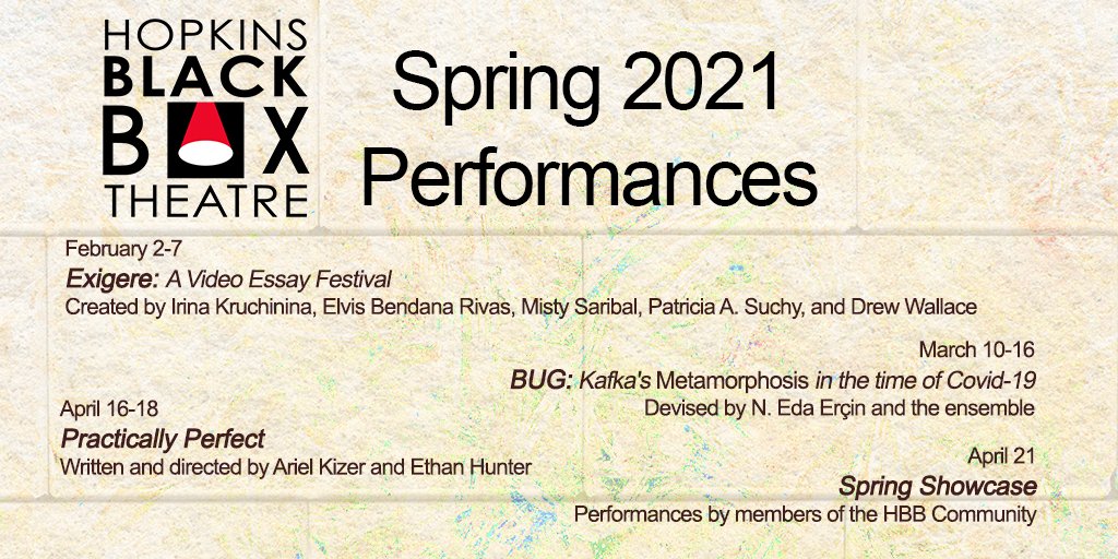 Announcing the HopKins Black Box Spring 2021 performance season
(virtual and in-person)

Reservation for all performances can be made at: goo.gl/LUXdUq