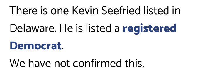 And then there’s Kevin Seefried, the confederate flag guy. Sources like the Gatewaypundit will point out that there is a registered democrat who lives in Delaware by that name, according to  http://voterrecords.com .