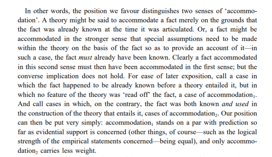 Scerri and Worrall (2001, p. 424) distinguish post hoc prediction (“accommodation 1”) from accommodation (“accommodation 2”) and argue that post hoc prediction has the same value as a priori prediction and greater value than accommodation. https://doi.org/10.1016/S0039-3681(01)00023-1