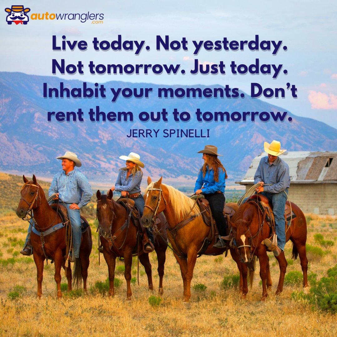 Inhabit every moment, live for the day.

#Autowranglers #JerrySpinelli #quoteoftheday