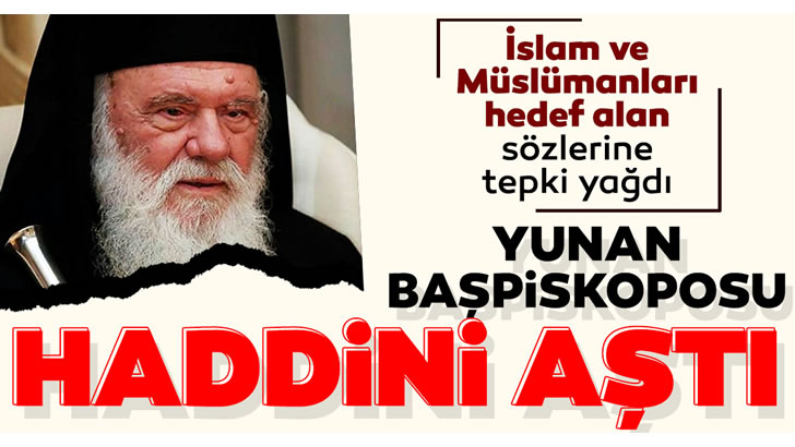 Yunanistan Başpiskoposu İeronimos, katıldığı bir televizyon programında, İslam dini ve Müslümanlara yönelik haddi aşan ifadeler kullandı. Yunanistan Başpiskoposu İeronimos’un İslam dinini hedef alan skandal sözleri büyük tepki topladı.

batitrakya.org/bati-trakya-ha…