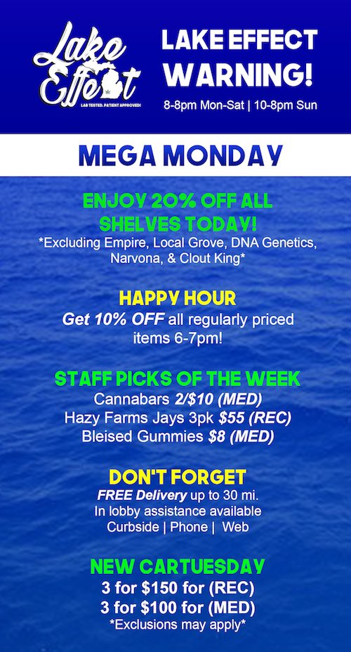 LakeEffectMi's tweet photo. Happy MEGA MONDAY! Save huge today!! #mmmp #cannabis #recreational #medical #kalamazoo #portage #michigan https://t.co/DBVbEi7nVa