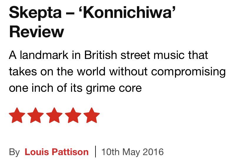 As well as charting success; Konnichiwa went down amazing with critics and reviewers world wide. An example of this would be Louis Pattison of NME giving it a perfect 5/5 rating.