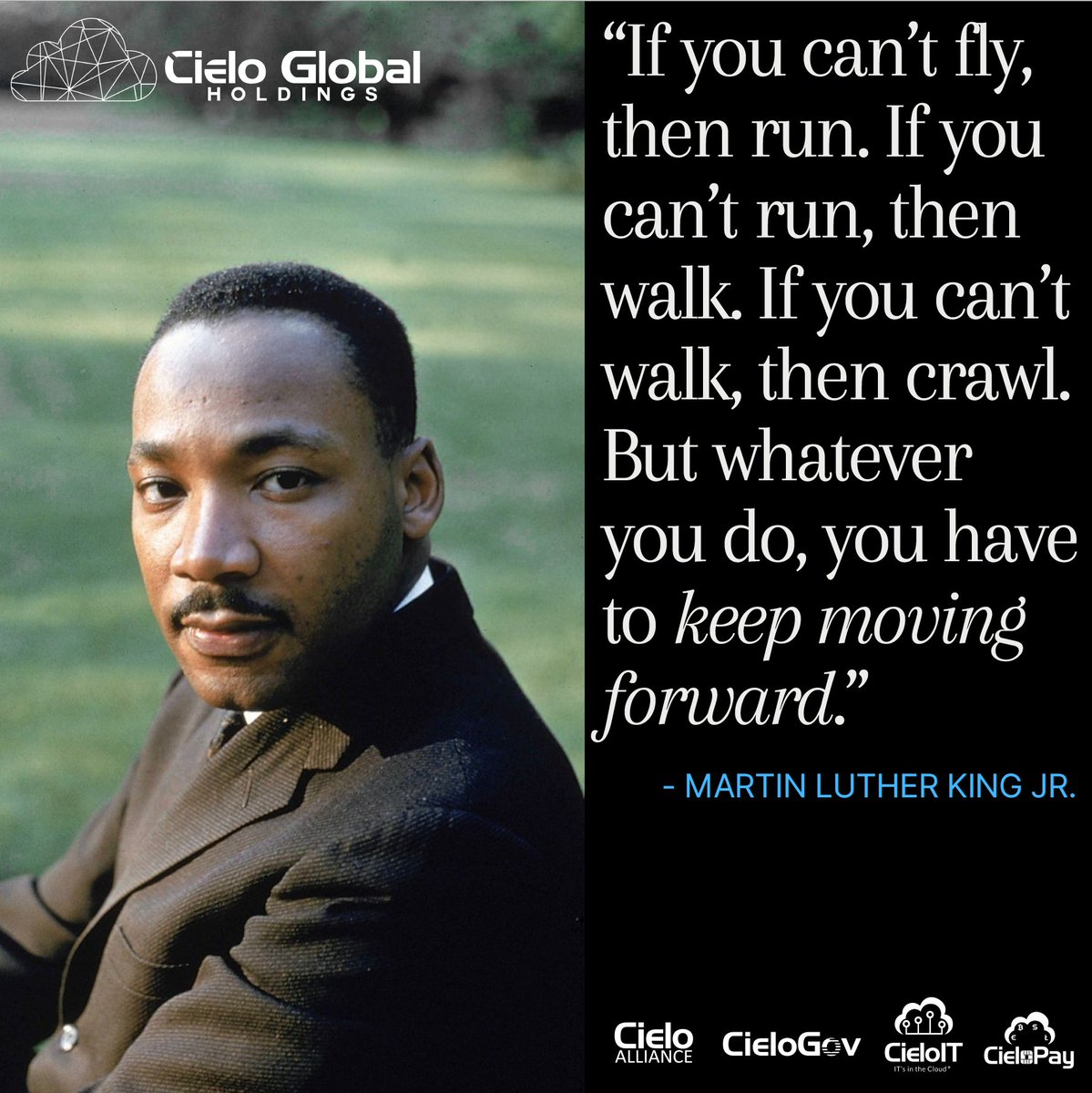 CGHoldings's tweet photo. “If you can’t fly, then run. If you can’t run, then walk. If you can’t walk, then crawl. But whatever you do, you have to keep moving forward.” - Martin Luther King Jr.

Honoring a revolutionary leader whose words continue to inspire us today. #MLKday #MartinLutherKing https://t.co/935J6eRdIj