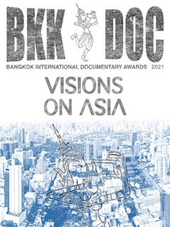 BKK DOC 2021 is calling for submissions !
filmfreeway.com/bkkdoc

This year our focus is your "VISIONS ON ASIA"

BKK DOC 2021
Bangkok International Documentary Awards and Festival
"Entertainment for the Brain"

#documentary #Awards #festival #bangkok #thailand