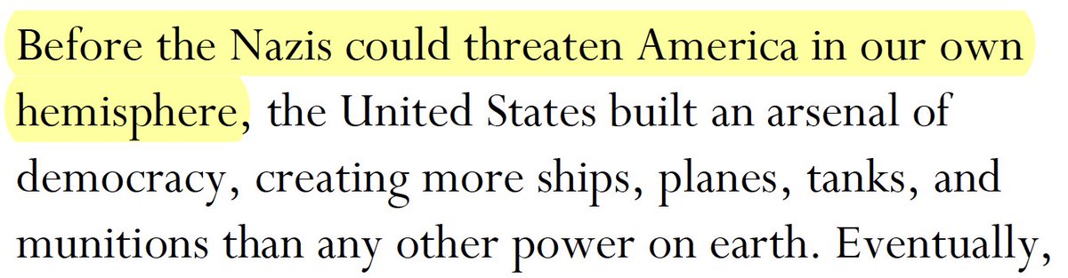 I mean, also there was a really big ocean created before the Nazis could "threaten America in our own hemisphere."
