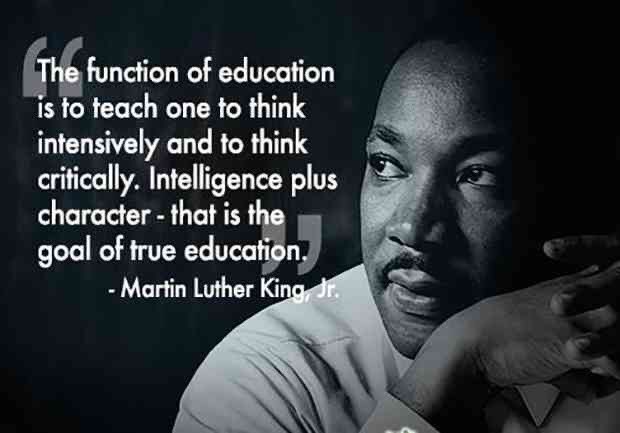 “The function of education is to teach one to think intensively and to think critically. Intelligence plus character - that is the goal of true education”. 
- Dr Martin Luther King Jr 

#HappyMLKDAY
#MLKDay￼ 
#MLK￼