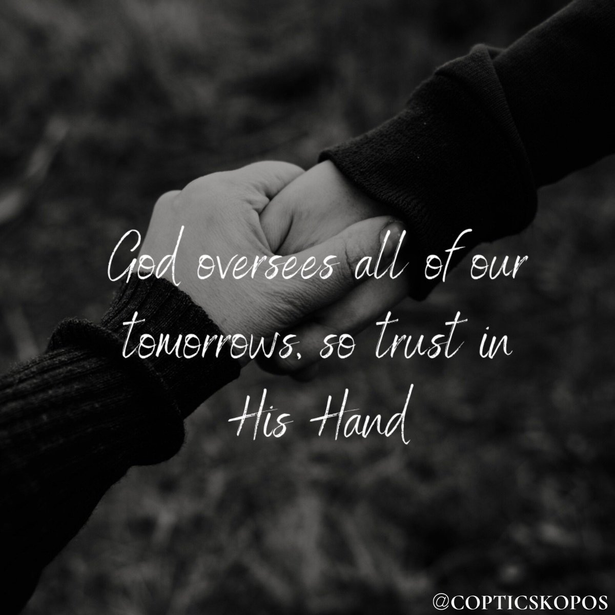 copticskopos's tweet photo. Tomorrow is in God’s hand.
#copticskopos #iamcoptic #youth #copt #copticidentity #coptic #orthodox #copticorthodox #church #christian #jesus #christ #jesuschrist #god #quotes #quote #quoteoftheday #inspirational #motivational #tomorrow https://t.co/BirVrhNLrP