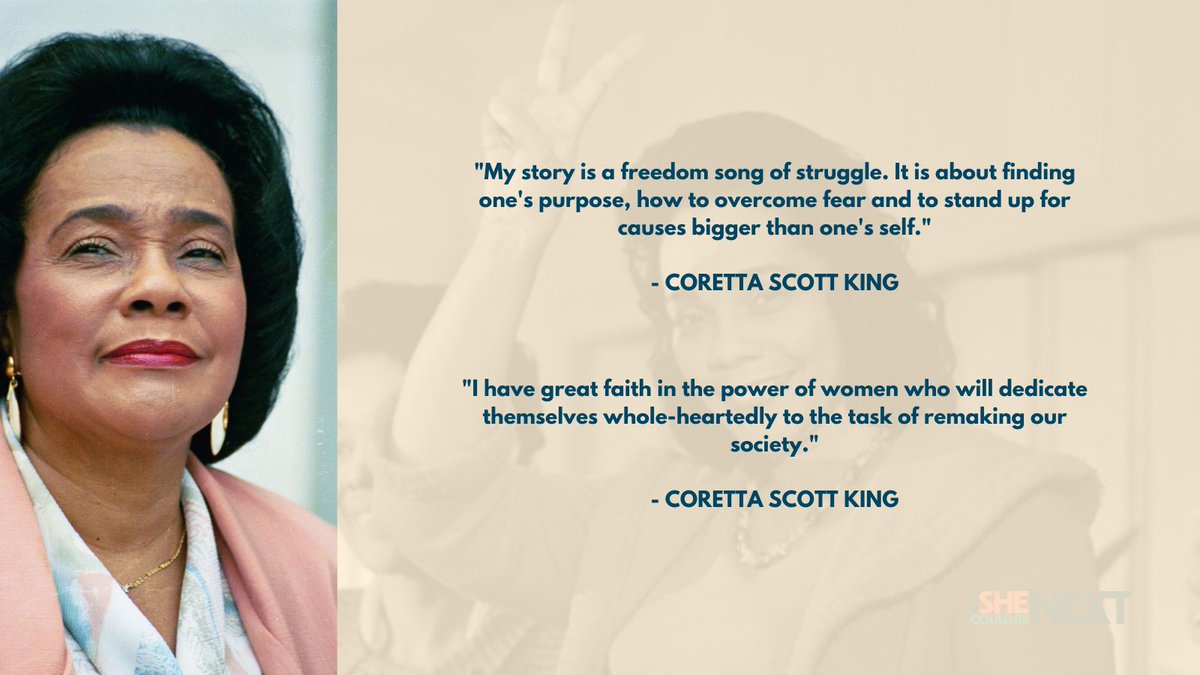 Shecouldbenext's tweet photo. "I have great faith in the power of women who will dedicate themselves whole-heartedly to the task of re-making our society." - Coretta Scott King #SheCouldBeNext https://t.co/2aanKISKBd
