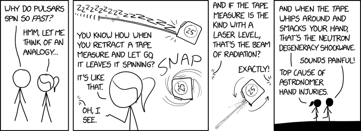 xkcdComic's tweet photo. Pulsar Analogy https://t.co/7olk7H7XsO https://t.co/N0B2v4LMH7 https://t.co/OuDmkXLuS3