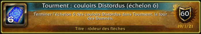 sshaphyr's tweet photo. Je viens d’accomplir le haut fait [Tourment : couloirs Distordus (échelon 6)] ! #Warcraft https://t.co/NHWjzVswn5