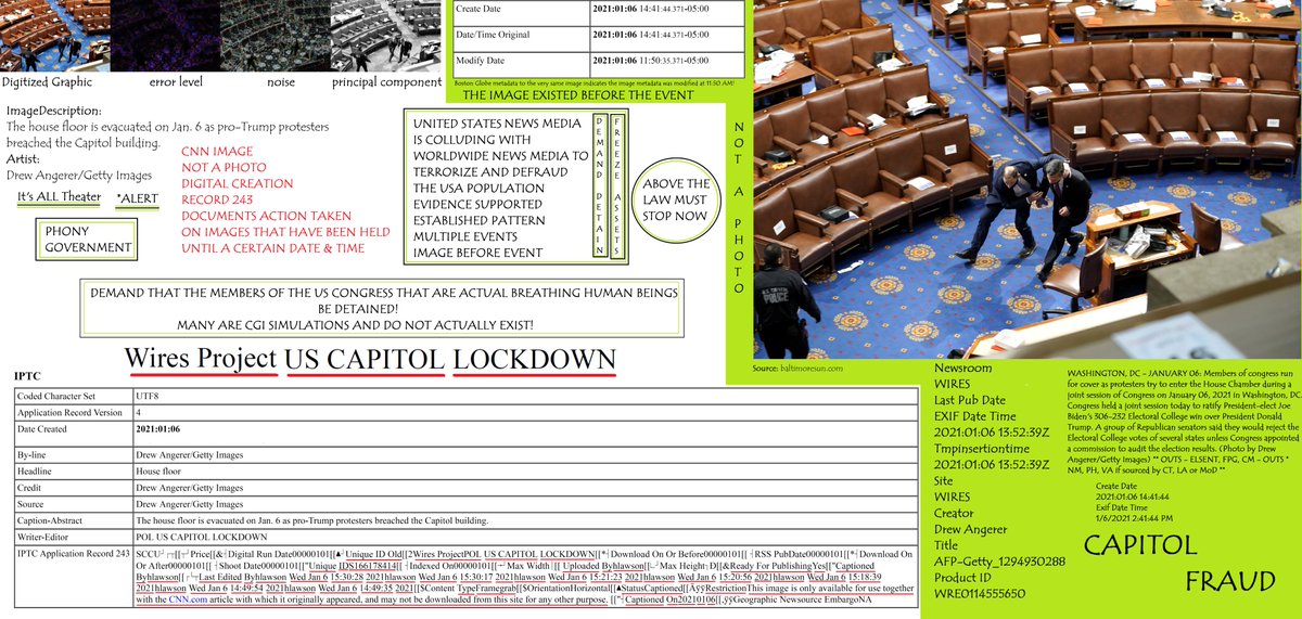  https://exifinfo.org/detail/I42lGVyOIxowkvjQ0aG0Gg https://exifinfo.org/detail/W5Mpe9T0XEdrUuf0LiCzqQOPEN, RIGHT CLICK, CHOOSE OPEN IN NEW TAB FOR A READABLE VIEW.  #CapitolRiot US Congress in collusion with  #MediaCabal to terrorize & defraud the US population. This is NOT an isolated event but an  #EstablishedPattern  #WiresProject