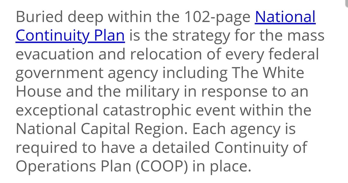 5)If the National Emergency is within the Capitol Region, The National Continuity Plan details a strategy for the mass evacuation and relocation of every Federal Government Agency, The White House, and Military.