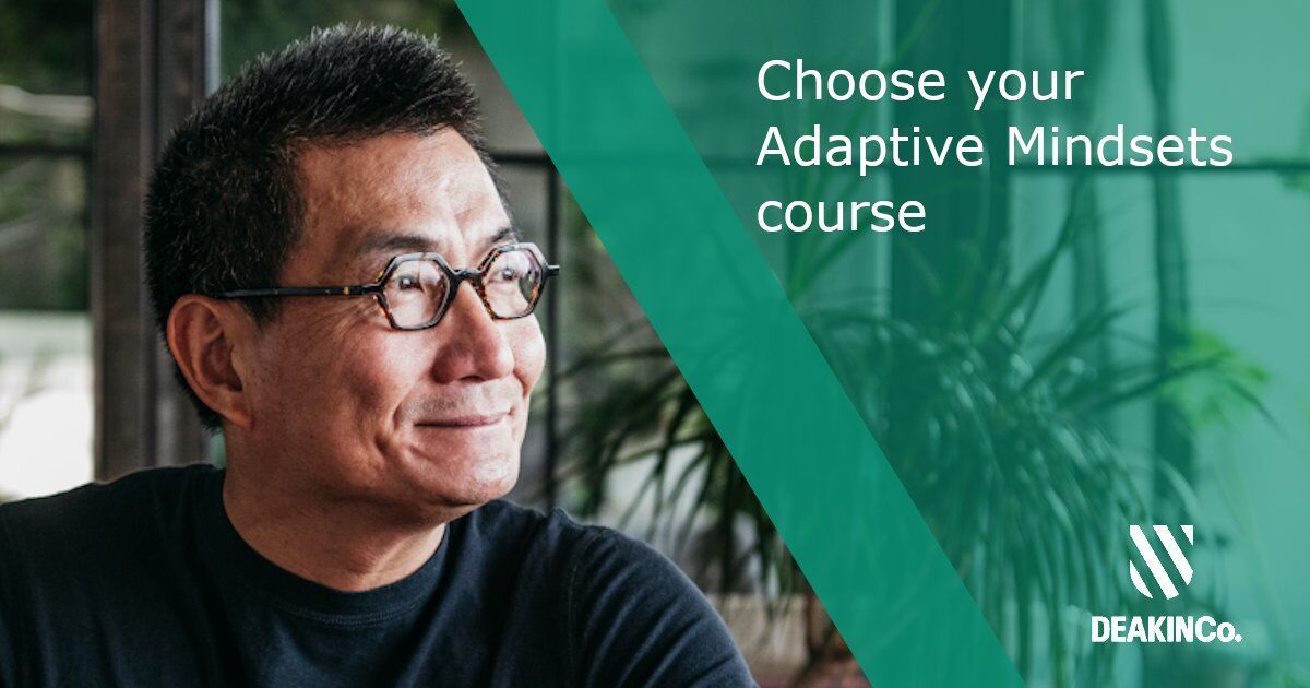 DeakinCo's tweet photo. Change is all around you - learn how to be one step ahead with a DeakinCo. Adaptive Mindsets course.

Explore how to...
💭 Think adaptively
🏗 Build resilience in your business
🤝 Promote organisational change

Take a look at our Adaptive Mindset courses:
https://t.co/Bgvjj6R9ik https://t.co/IBQFlJuaVH