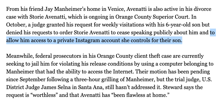 The article mentions a judge recently denied Avenatti's request to force his second ex-wife to unblock him from their son's Instagram. These court records are of course public, and they raise an intriguing question about Avenatti's release conditions.  https://bit.ly/3bDURu3&nbsp; 5/11