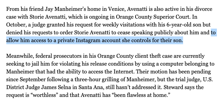 The article mentions a judge recently denied Avenatti's request to force his second ex-wife to unblock him from their son's Instagram. These court records are of course public, and they raise an intriguing question about Avenatti's release conditions.  https://bit.ly/3bDURu3  5/11