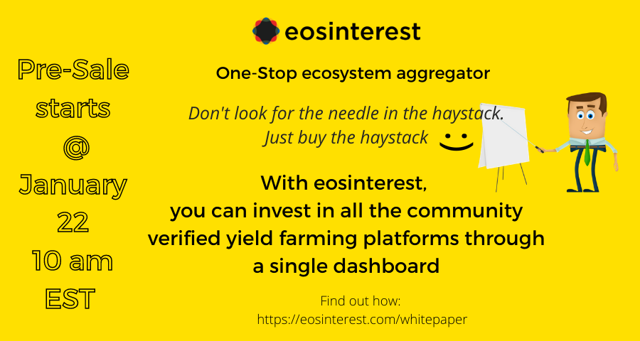 We just published eosinterest Pre-sale information. Check out our medium post: link.medium.com/s6lfaMg99cb
Pre-sale begins  on January 22, 10 am EST  #YieldFarming #Bitcoin #cryptocurrencies