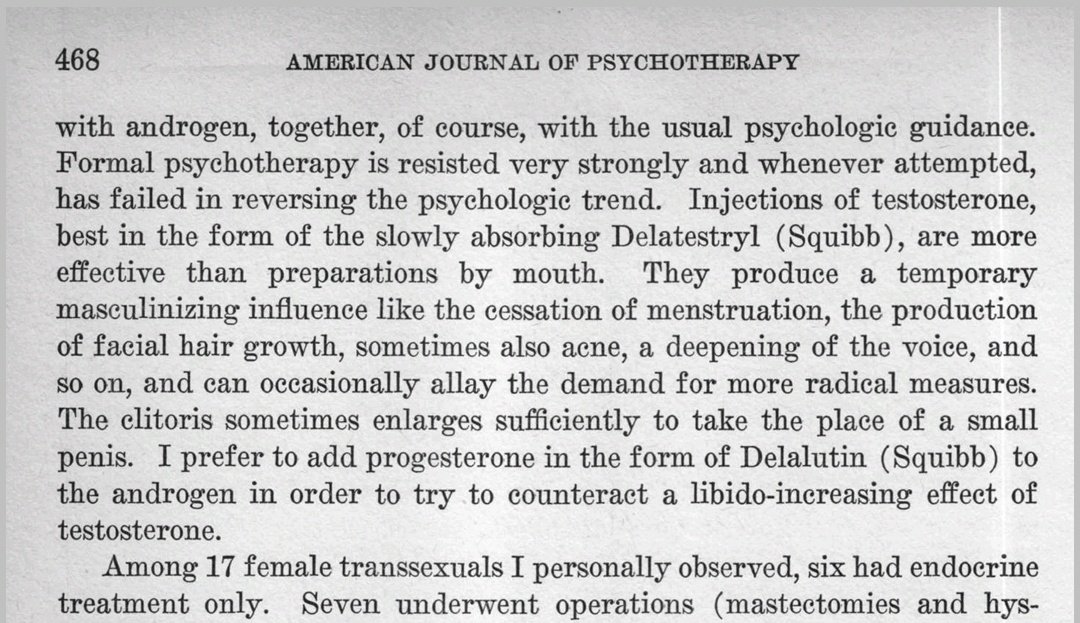 1964, Harry Benjamin, back when they were injecting trans women with (poisonous) DES as an hrt."Formal psychotherapy is resisted very strongly and whenever attempted has failed at reversing the psychological trend".