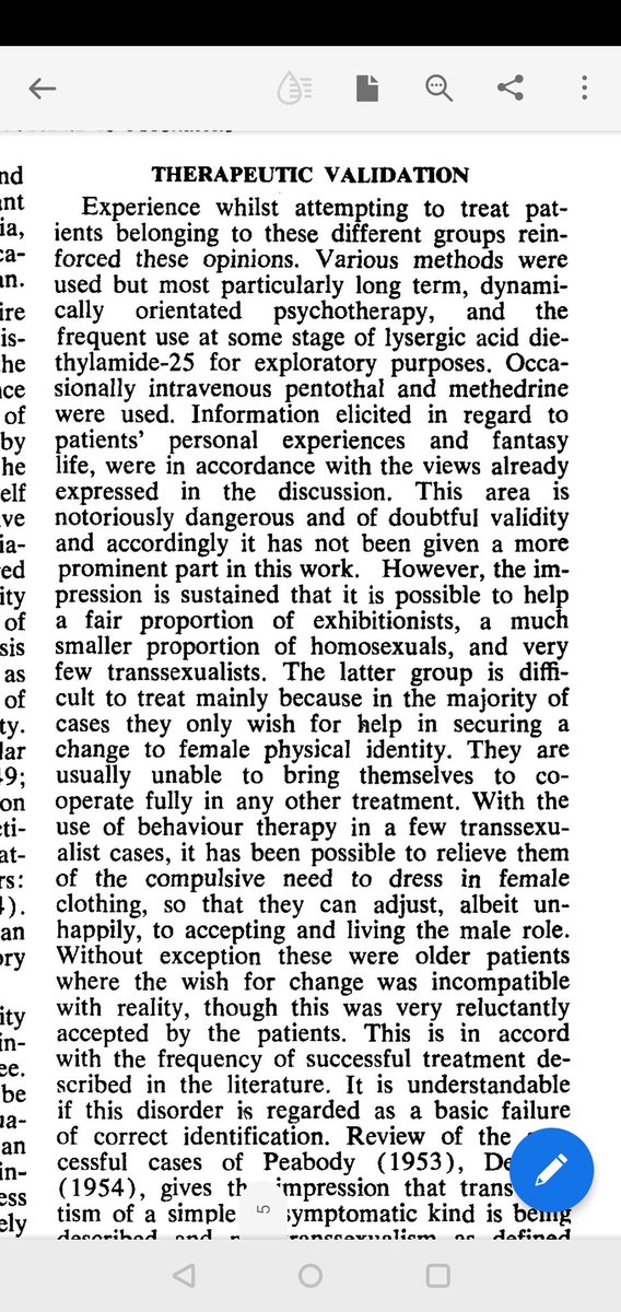  https://journals.sagepub.com/doi/abs/10.3109/00048676809159204New Zealand shrinks gave LSD and behavioural therapy to transsexuals in 1968 but only succeeded in making them unhappily tolerate not transitioning, rather than making them reconciled with their assigned sex.