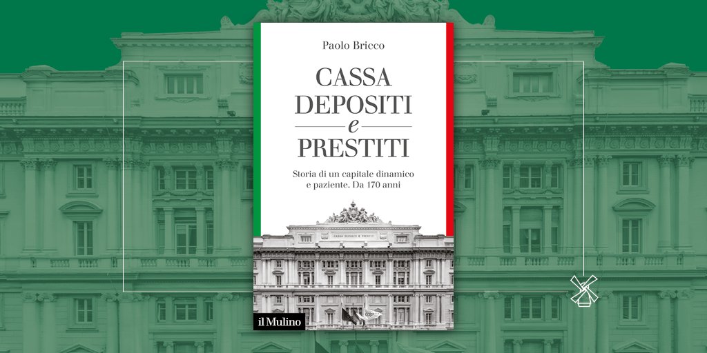 edizionimulino's tweet photo. Cassa Depositi e Prestiti, 170 anni di storia di un capitale dinamico e paziente: il libro di @PaoloBricco (@sole24ore) in libreria, online e in ebook
> https://t.co/2YQNm6X6Y4
#cdp170 @GruppoCDP https://t.co/tHOKfERibI